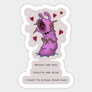 I Want to Nydus Your Main Sticker